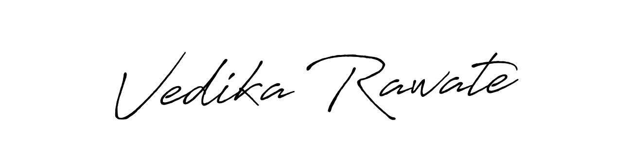 Vedika Rawate stylish signature style. Best Handwritten Sign (Antro_Vectra_Bolder) for my name. Handwritten Signature Collection Ideas for my name Vedika Rawate. Vedika Rawate signature style 7 images and pictures png