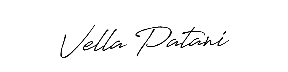 Make a beautiful signature design for name Vella Patani. With this signature (Antro_Vectra_Bolder) style, you can create a handwritten signature for free. Vella Patani signature style 7 images and pictures png