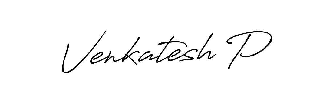 Also we have Venkatesh P name is the best signature style. Create professional handwritten signature collection using Antro_Vectra_Bolder autograph style. Venkatesh P signature style 7 images and pictures png