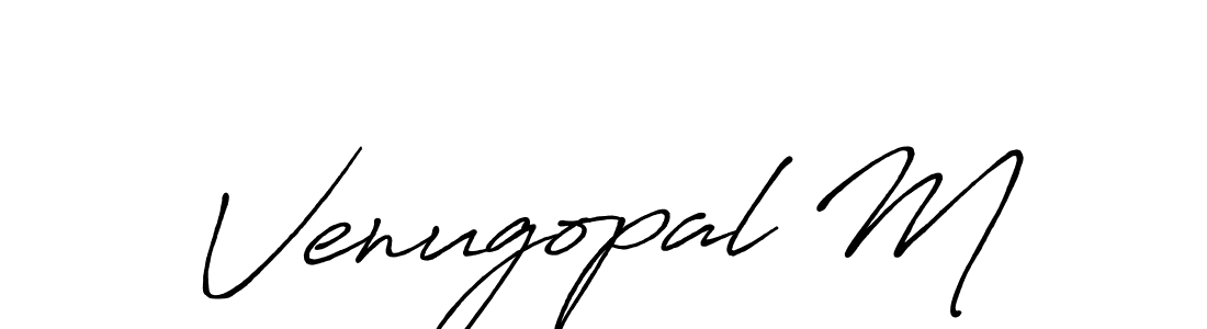 Make a short Venugopal M signature style. Manage your documents anywhere anytime using Antro_Vectra_Bolder. Create and add eSignatures, submit forms, share and send files easily. Venugopal M signature style 7 images and pictures png