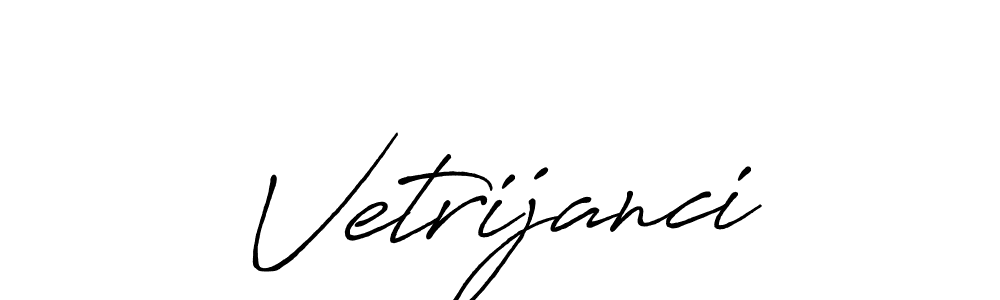 How to make Vetrijanci signature? Antro_Vectra_Bolder is a professional autograph style. Create handwritten signature for Vetrijanci name. Vetrijanci signature style 7 images and pictures png