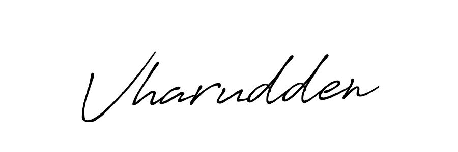 Also we have Vharudden name is the best signature style. Create professional handwritten signature collection using Antro_Vectra_Bolder autograph style. Vharudden signature style 7 images and pictures png