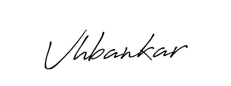 Use a signature maker to create a handwritten signature online. With this signature software, you can design (Antro_Vectra_Bolder) your own signature for name Vhbankar. Vhbankar signature style 7 images and pictures png