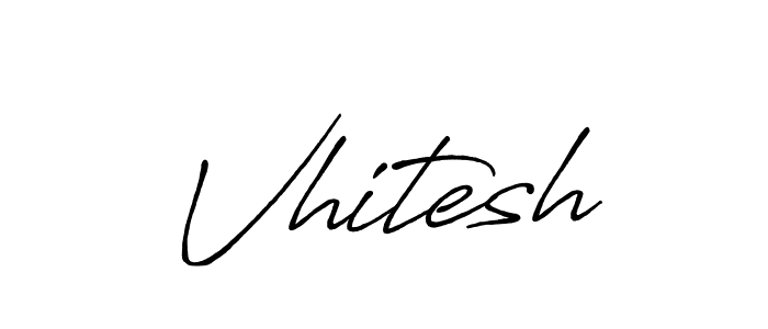 You should practise on your own different ways (Antro_Vectra_Bolder) to write your name (Vhitesh) in signature. don't let someone else do it for you. Vhitesh signature style 7 images and pictures png