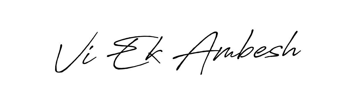 This is the best signature style for the Vi Ek Ambesh name. Also you like these signature font (Antro_Vectra_Bolder). Mix name signature. Vi Ek Ambesh signature style 7 images and pictures png