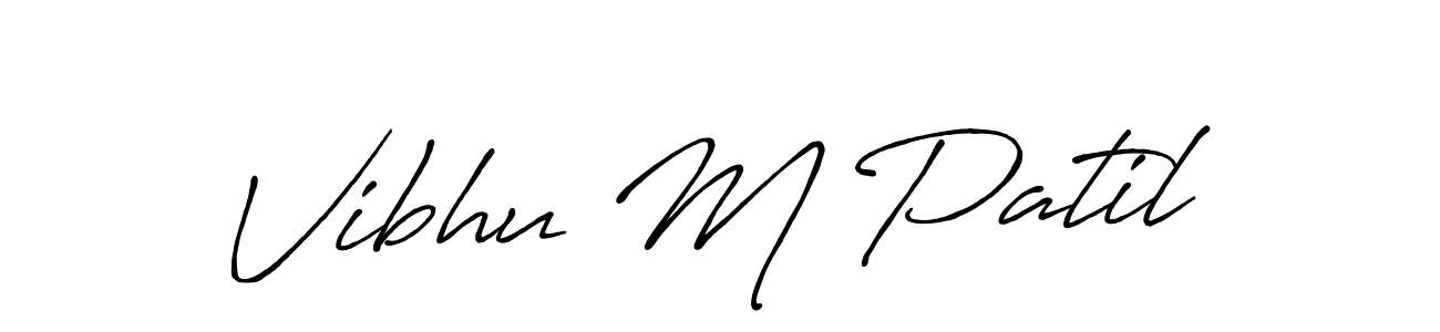 Make a beautiful signature design for name Vibhu M Patil. With this signature (Antro_Vectra_Bolder) style, you can create a handwritten signature for free. Vibhu M Patil signature style 7 images and pictures png