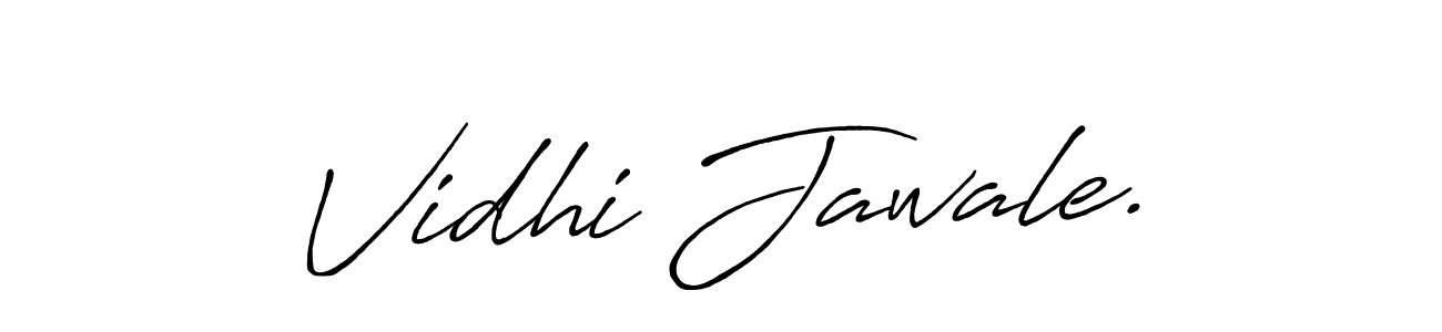 Also we have Vidhi Jawale. name is the best signature style. Create professional handwritten signature collection using Antro_Vectra_Bolder autograph style. Vidhi Jawale. signature style 7 images and pictures png