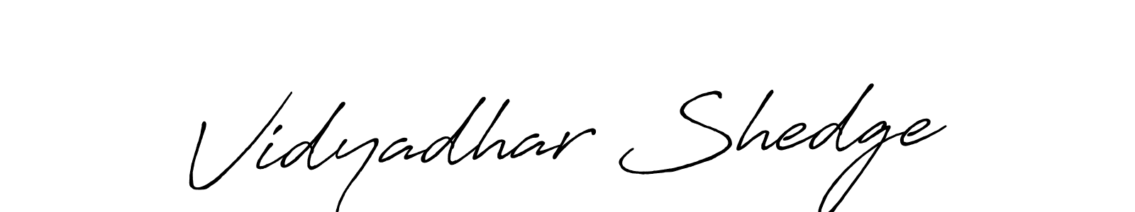 You should practise on your own different ways (Antro_Vectra_Bolder) to write your name (Vidyadhar Shedge) in signature. don't let someone else do it for you. Vidyadhar Shedge signature style 7 images and pictures png