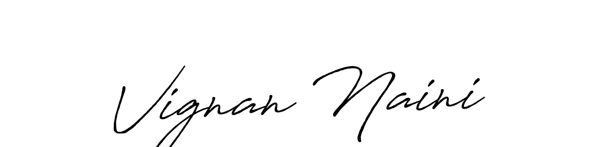 Also we have Vignan Naini name is the best signature style. Create professional handwritten signature collection using Antro_Vectra_Bolder autograph style. Vignan Naini signature style 7 images and pictures png