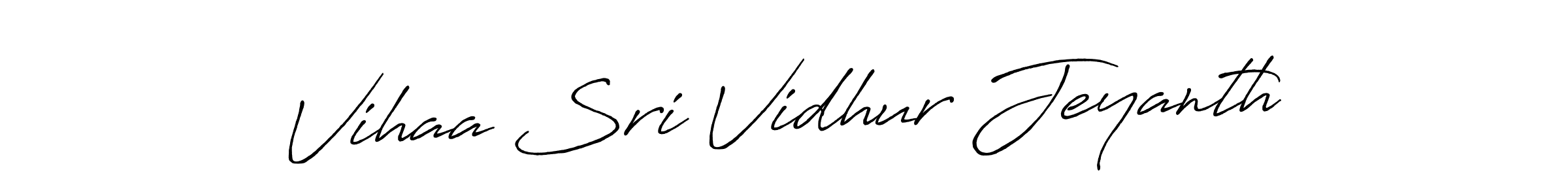How to make Vihaa Sri Vidhur Jeyanth name signature. Use Antro_Vectra_Bolder style for creating short signs online. This is the latest handwritten sign. Vihaa Sri Vidhur Jeyanth signature style 7 images and pictures png