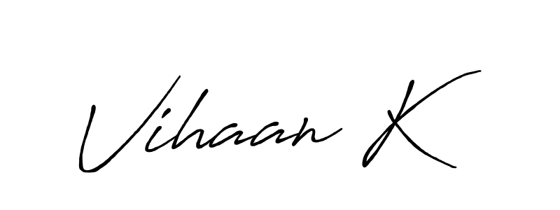 Create a beautiful signature design for name Vihaan K. With this signature (Antro_Vectra_Bolder) fonts, you can make a handwritten signature for free. Vihaan K signature style 7 images and pictures png