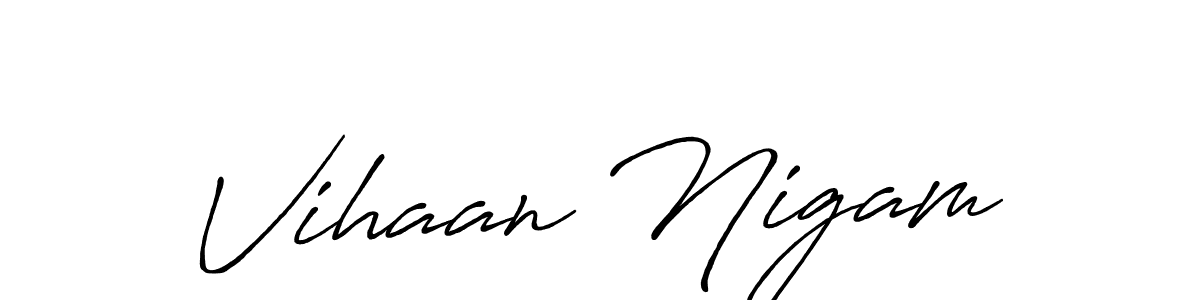 if you are searching for the best signature style for your name Vihaan Nigam. so please give up your signature search. here we have designed multiple signature styles  using Antro_Vectra_Bolder. Vihaan Nigam signature style 7 images and pictures png