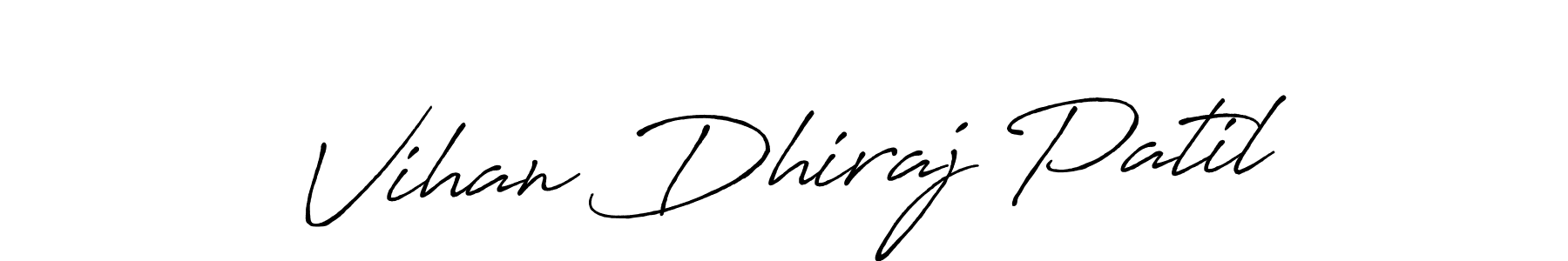 Also You can easily find your signature by using the search form. We will create Vihan Dhiraj Patil name handwritten signature images for you free of cost using Antro_Vectra_Bolder sign style. Vihan Dhiraj Patil signature style 7 images and pictures png