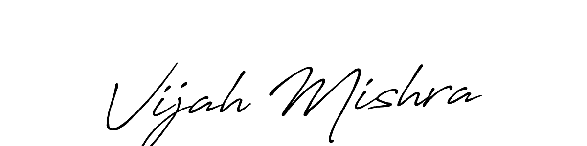 Use a signature maker to create a handwritten signature online. With this signature software, you can design (Antro_Vectra_Bolder) your own signature for name Vijah Mishra. Vijah Mishra signature style 7 images and pictures png