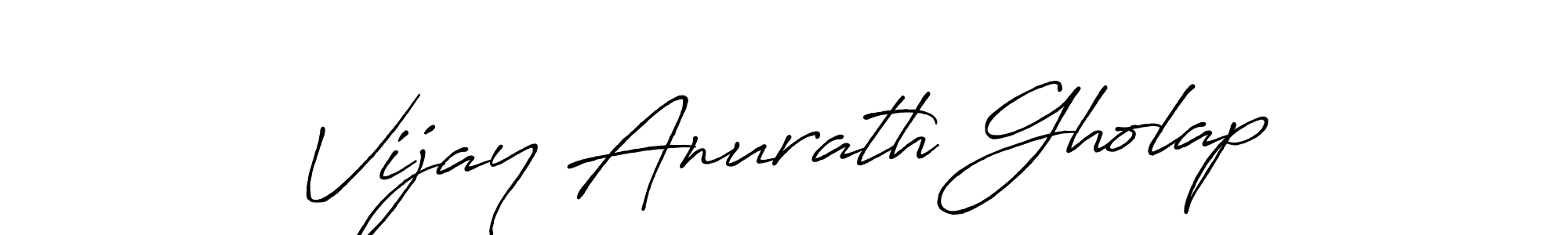 You can use this online signature creator to create a handwritten signature for the name Vijay Anurath Gholap. This is the best online autograph maker. Vijay Anurath Gholap signature style 7 images and pictures png