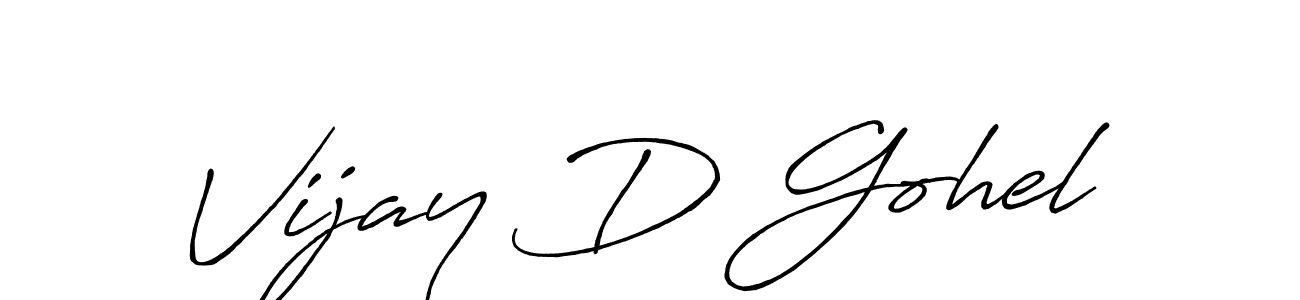 Create a beautiful signature design for name Vijay D Gohel. With this signature (Antro_Vectra_Bolder) fonts, you can make a handwritten signature for free. Vijay D Gohel signature style 7 images and pictures png