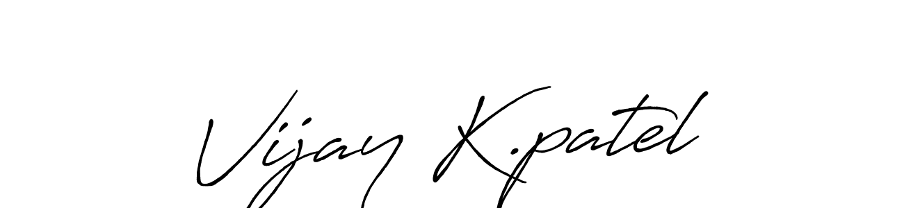How to make Vijay K.patel name signature. Use Antro_Vectra_Bolder style for creating short signs online. This is the latest handwritten sign. Vijay K.patel signature style 7 images and pictures png