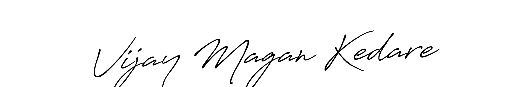 Make a short Vijay Magan Kedare signature style. Manage your documents anywhere anytime using Antro_Vectra_Bolder. Create and add eSignatures, submit forms, share and send files easily. Vijay Magan Kedare signature style 7 images and pictures png