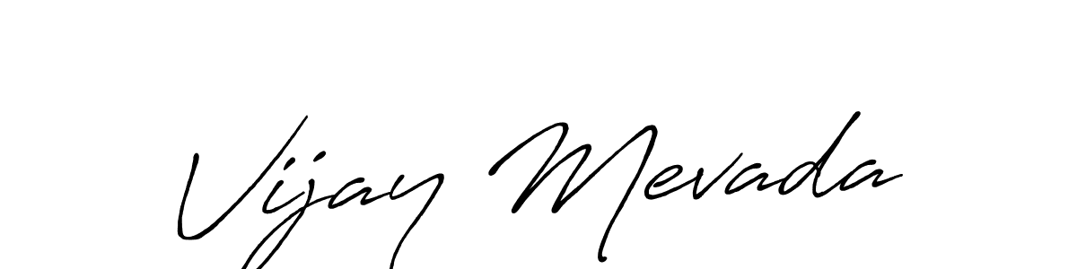 Use a signature maker to create a handwritten signature online. With this signature software, you can design (Antro_Vectra_Bolder) your own signature for name Vijay Mevada. Vijay Mevada signature style 7 images and pictures png