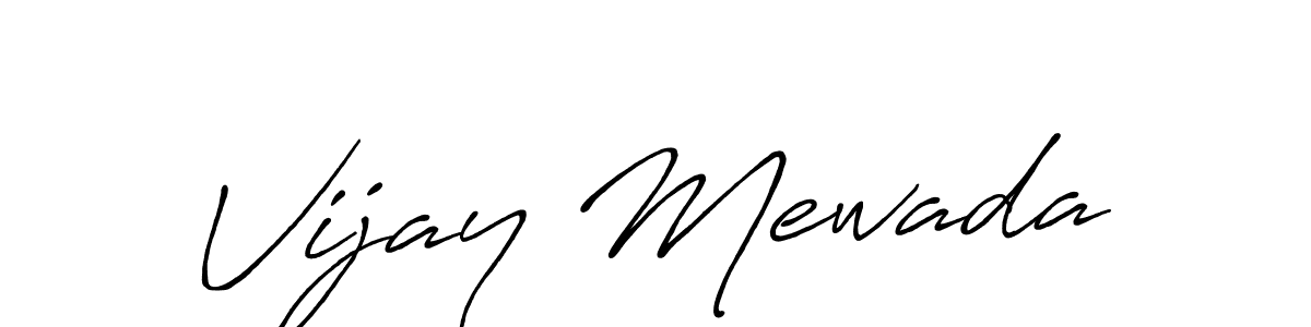 Vijay Mewada stylish signature style. Best Handwritten Sign (Antro_Vectra_Bolder) for my name. Handwritten Signature Collection Ideas for my name Vijay Mewada. Vijay Mewada signature style 7 images and pictures png