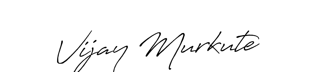 It looks lik you need a new signature style for name Vijay Murkute. Design unique handwritten (Antro_Vectra_Bolder) signature with our free signature maker in just a few clicks. Vijay Murkute signature style 7 images and pictures png