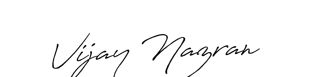 How to make Vijay Nazran name signature. Use Antro_Vectra_Bolder style for creating short signs online. This is the latest handwritten sign. Vijay Nazran signature style 7 images and pictures png