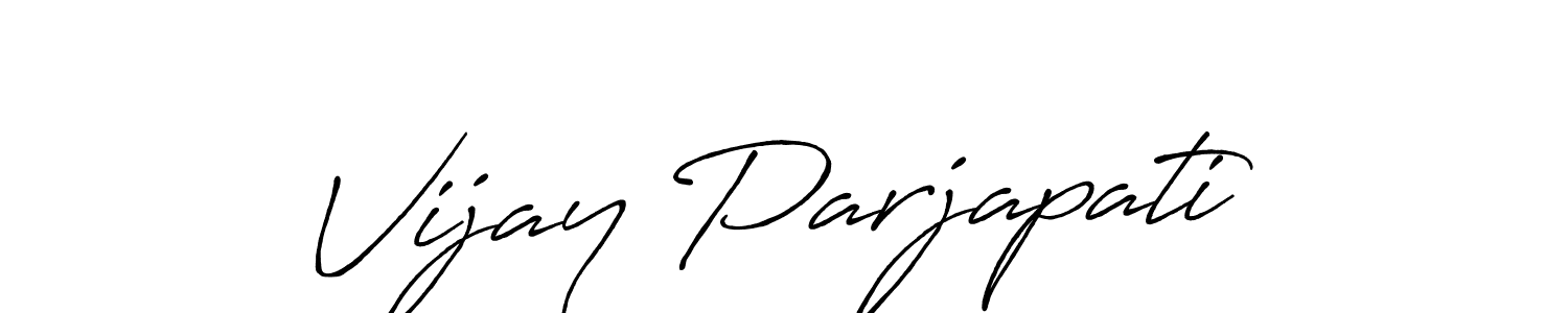 Also we have Vijay Parjapati name is the best signature style. Create professional handwritten signature collection using Antro_Vectra_Bolder autograph style. Vijay Parjapati signature style 7 images and pictures png