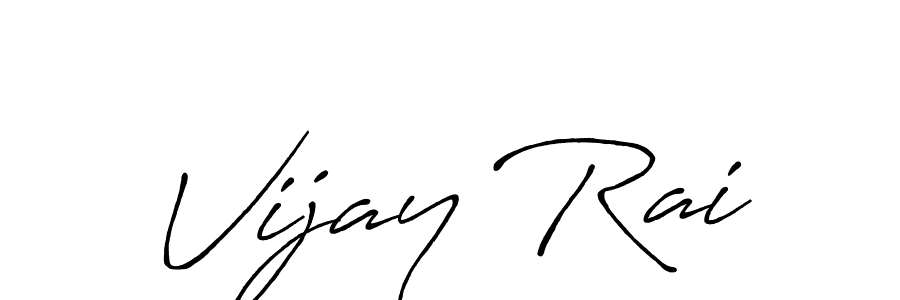 You should practise on your own different ways (Antro_Vectra_Bolder) to write your name (Vijay Rai) in signature. don't let someone else do it for you. Vijay Rai signature style 7 images and pictures png