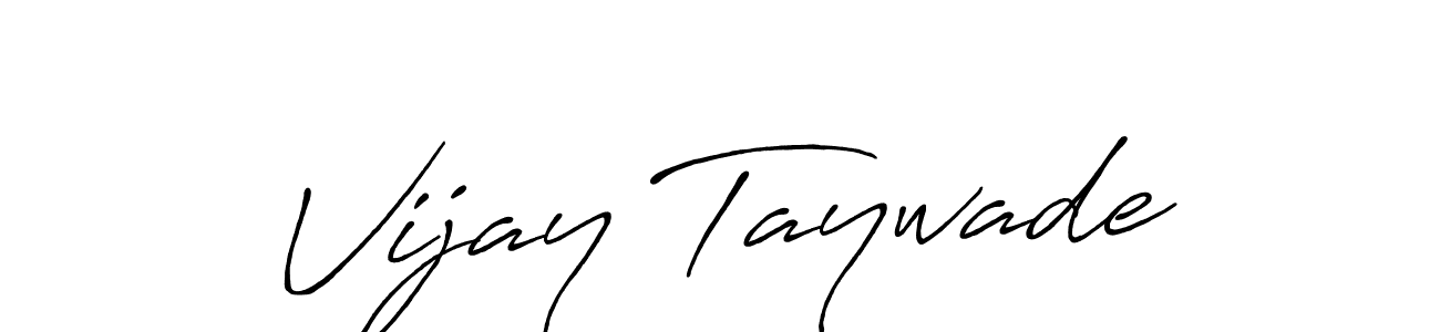 Design your own signature with our free online signature maker. With this signature software, you can create a handwritten (Antro_Vectra_Bolder) signature for name Vijay Taywade. Vijay Taywade signature style 7 images and pictures png