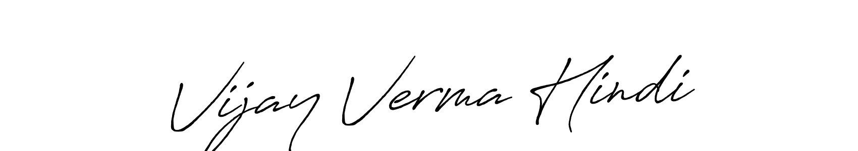 Make a short Vijay Verma Hindi signature style. Manage your documents anywhere anytime using Antro_Vectra_Bolder. Create and add eSignatures, submit forms, share and send files easily. Vijay Verma Hindi signature style 7 images and pictures png
