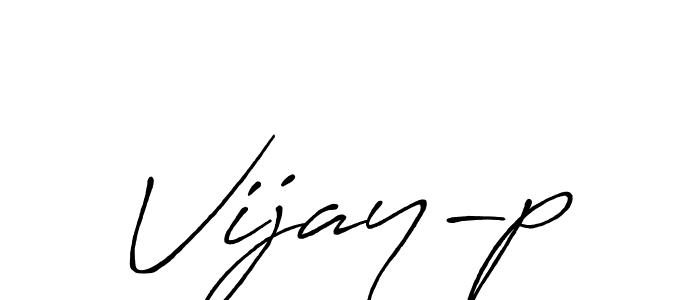 Design your own signature with our free online signature maker. With this signature software, you can create a handwritten (Antro_Vectra_Bolder) signature for name Vijay-p. Vijay-p signature style 7 images and pictures png