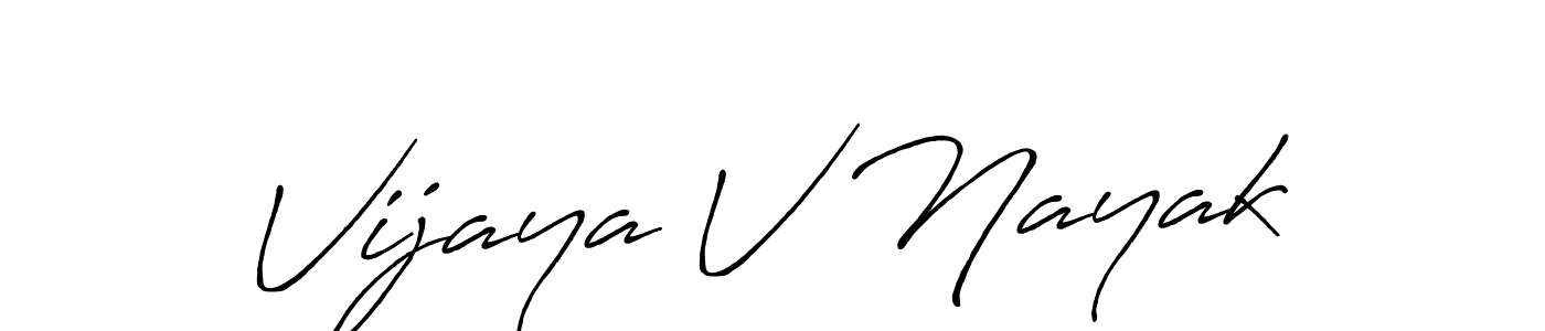 How to make Vijaya V Nayak signature? Antro_Vectra_Bolder is a professional autograph style. Create handwritten signature for Vijaya V Nayak name. Vijaya V Nayak signature style 7 images and pictures png