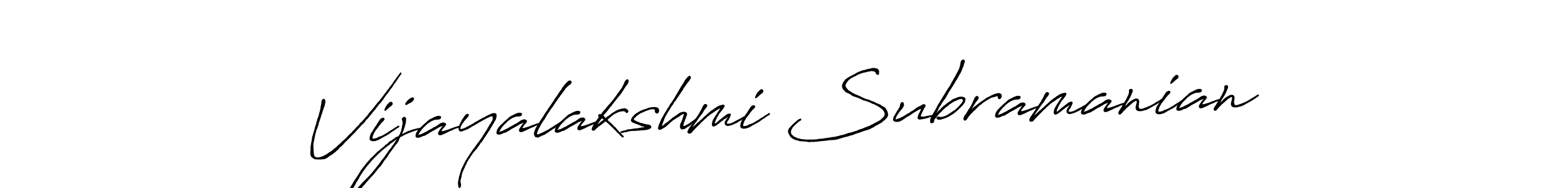 Make a beautiful signature design for name Vijayalakshmi Subramanian. With this signature (Antro_Vectra_Bolder) style, you can create a handwritten signature for free. Vijayalakshmi Subramanian signature style 7 images and pictures png