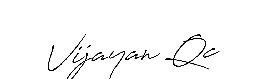 if you are searching for the best signature style for your name Vijayan Qc. so please give up your signature search. here we have designed multiple signature styles  using Antro_Vectra_Bolder. Vijayan Qc signature style 7 images and pictures png