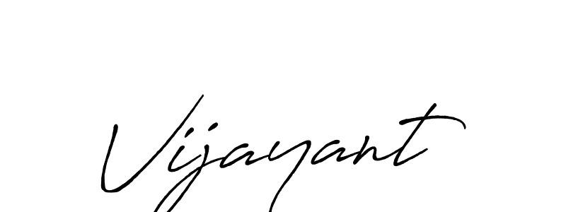 How to make Vijayant signature? Antro_Vectra_Bolder is a professional autograph style. Create handwritten signature for Vijayant name. Vijayant signature style 7 images and pictures png