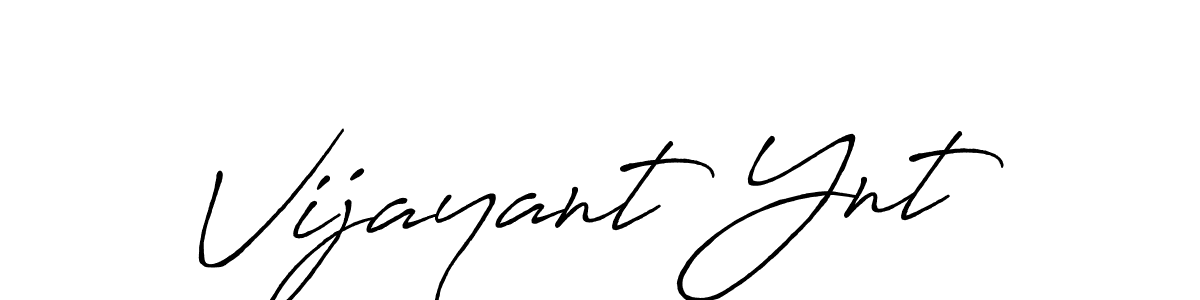 You can use this online signature creator to create a handwritten signature for the name Vijayant Ynt. This is the best online autograph maker. Vijayant Ynt signature style 7 images and pictures png