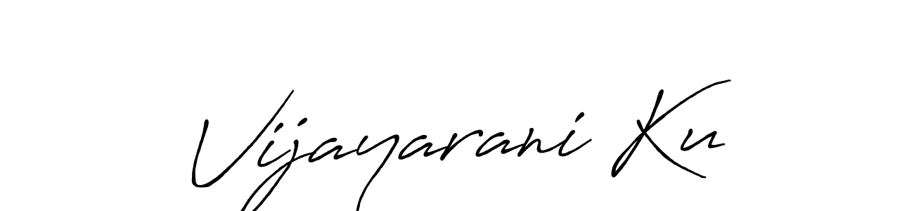 Also You can easily find your signature by using the search form. We will create Vijayarani Ku name handwritten signature images for you free of cost using Antro_Vectra_Bolder sign style. Vijayarani Ku signature style 7 images and pictures png