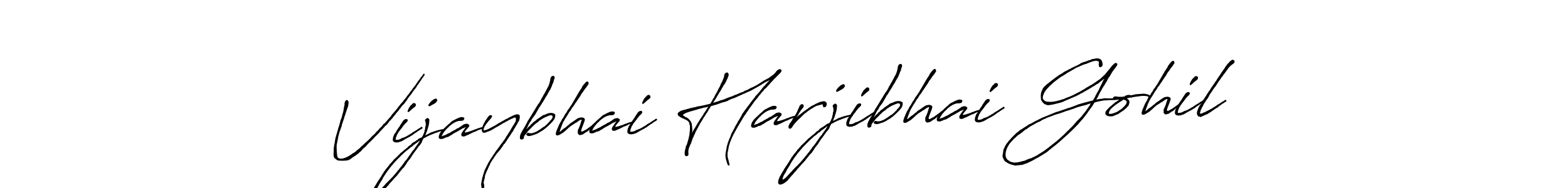 Design your own signature with our free online signature maker. With this signature software, you can create a handwritten (Antro_Vectra_Bolder) signature for name Vijaybhai Harjibhai Gohil. Vijaybhai Harjibhai Gohil signature style 7 images and pictures png