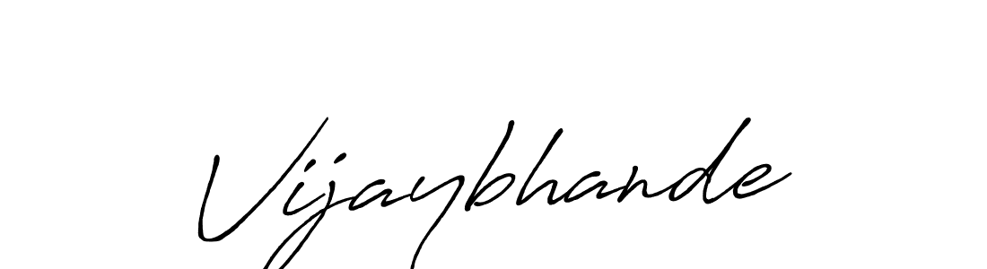 Create a beautiful signature design for name Vijaybhande. With this signature (Antro_Vectra_Bolder) fonts, you can make a handwritten signature for free. Vijaybhande signature style 7 images and pictures png
