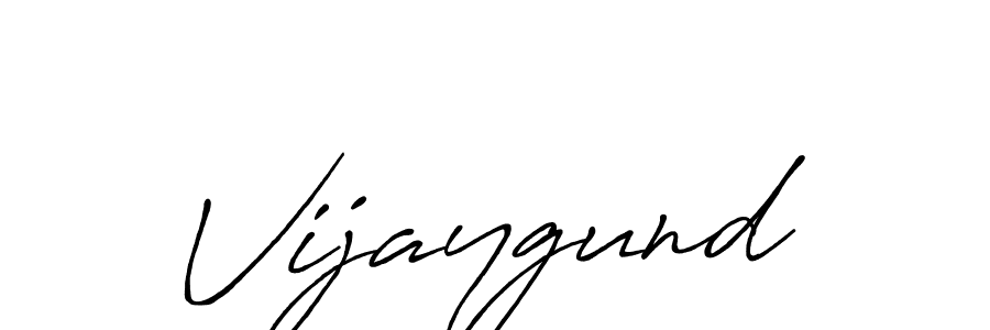 Make a beautiful signature design for name Vijaygund. With this signature (Antro_Vectra_Bolder) style, you can create a handwritten signature for free. Vijaygund signature style 7 images and pictures png