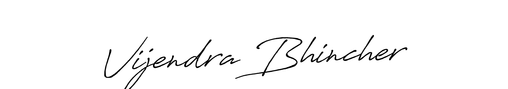 Make a beautiful signature design for name Vijendra Bhincher. With this signature (Antro_Vectra_Bolder) style, you can create a handwritten signature for free. Vijendra Bhincher signature style 7 images and pictures png