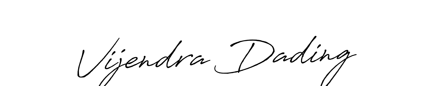 How to make Vijendra Dading name signature. Use Antro_Vectra_Bolder style for creating short signs online. This is the latest handwritten sign. Vijendra Dading signature style 7 images and pictures png