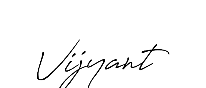 Use a signature maker to create a handwritten signature online. With this signature software, you can design (Antro_Vectra_Bolder) your own signature for name Vijyant. Vijyant signature style 7 images and pictures png