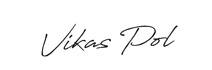 Make a short Vikas Pol signature style. Manage your documents anywhere anytime using Antro_Vectra_Bolder. Create and add eSignatures, submit forms, share and send files easily. Vikas Pol signature style 7 images and pictures png