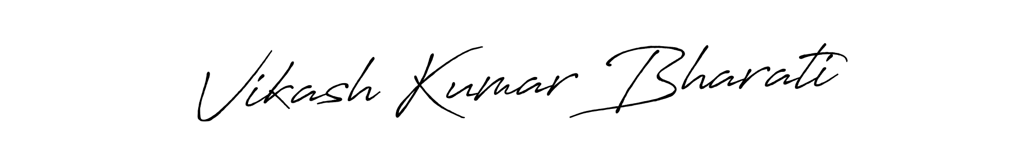 You should practise on your own different ways (Antro_Vectra_Bolder) to write your name (Vikash Kumar Bharati) in signature. don't let someone else do it for you. Vikash Kumar Bharati signature style 7 images and pictures png