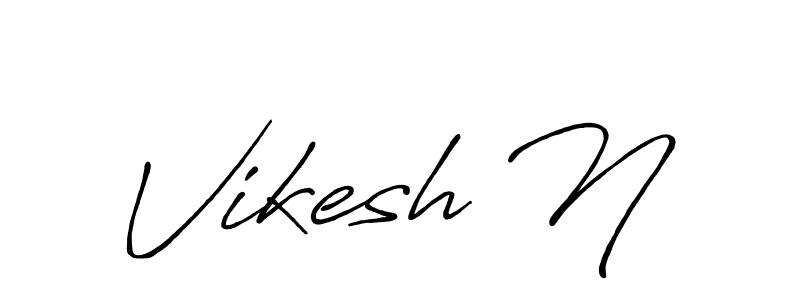 Design your own signature with our free online signature maker. With this signature software, you can create a handwritten (Antro_Vectra_Bolder) signature for name Vikesh N. Vikesh N signature style 7 images and pictures png