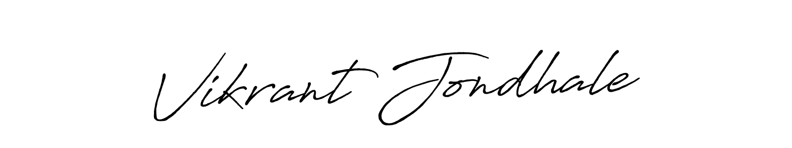 Make a beautiful signature design for name Vikrant Jondhale. With this signature (Antro_Vectra_Bolder) style, you can create a handwritten signature for free. Vikrant Jondhale signature style 7 images and pictures png