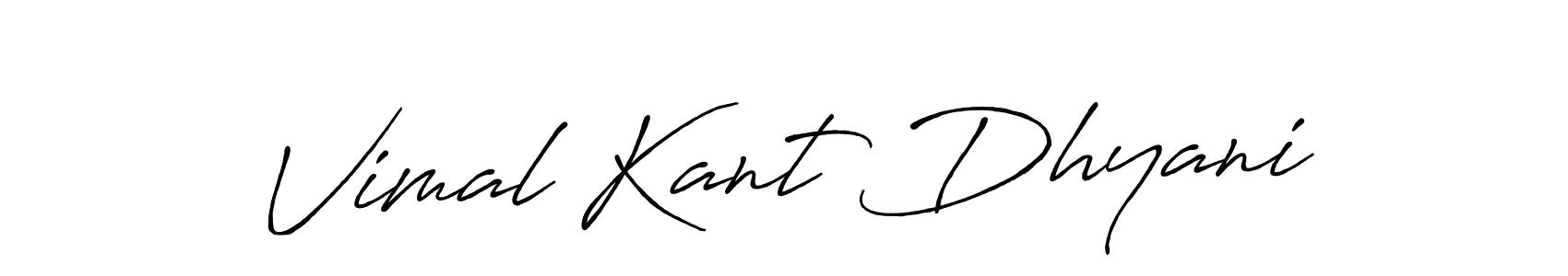 The best way (Antro_Vectra_Bolder) to make a short signature is to pick only two or three words in your name. The name Vimal Kant Dhyani include a total of six letters. For converting this name. Vimal Kant Dhyani signature style 7 images and pictures png