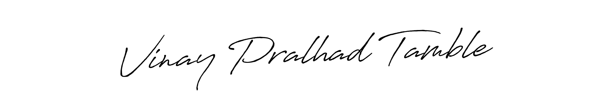Make a beautiful signature design for name Vinay Pralhad Tamble. With this signature (Antro_Vectra_Bolder) style, you can create a handwritten signature for free. Vinay Pralhad Tamble signature style 7 images and pictures png