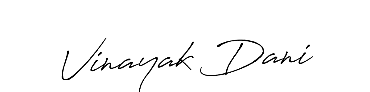 Design your own signature with our free online signature maker. With this signature software, you can create a handwritten (Antro_Vectra_Bolder) signature for name Vinayak Dani. Vinayak Dani signature style 7 images and pictures png